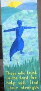 Female figure with arms outstretched: 'Those who trust in the LORD for help will find their strength'